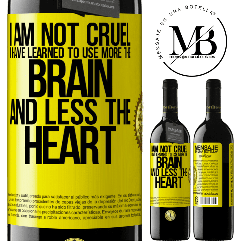 24,95 € Free Shipping | Red Wine RED Edition Crianza 6 Months I am not cruel, I have learned to use more the brain and less the heart Yellow Label. Customizable label Aging in oak barrels 6 Months Harvest 2019 Tempranillo