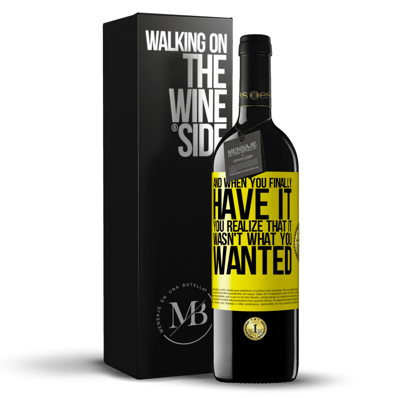39,95 € Free Shipping | Red Wine RED Edition MBE Reserve And when you finally have it, you realize that it wasn't what you wanted Yellow Label. Customizable label Reserve 12 Months Harvest 2014 Tempranillo