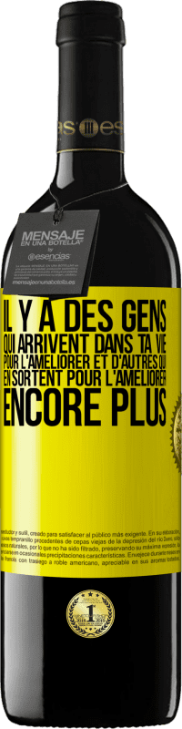 39,95 € | Vin rouge Édition RED MBE Réserve Il y a des gens qui arrivent dans ta vie pour l'améliorer et d'autres qui en sortent pour l'améliorer encore plus Étiquette Jaune. Étiquette personnalisable Réserve 12 Mois Récolte 2015 Tempranillo