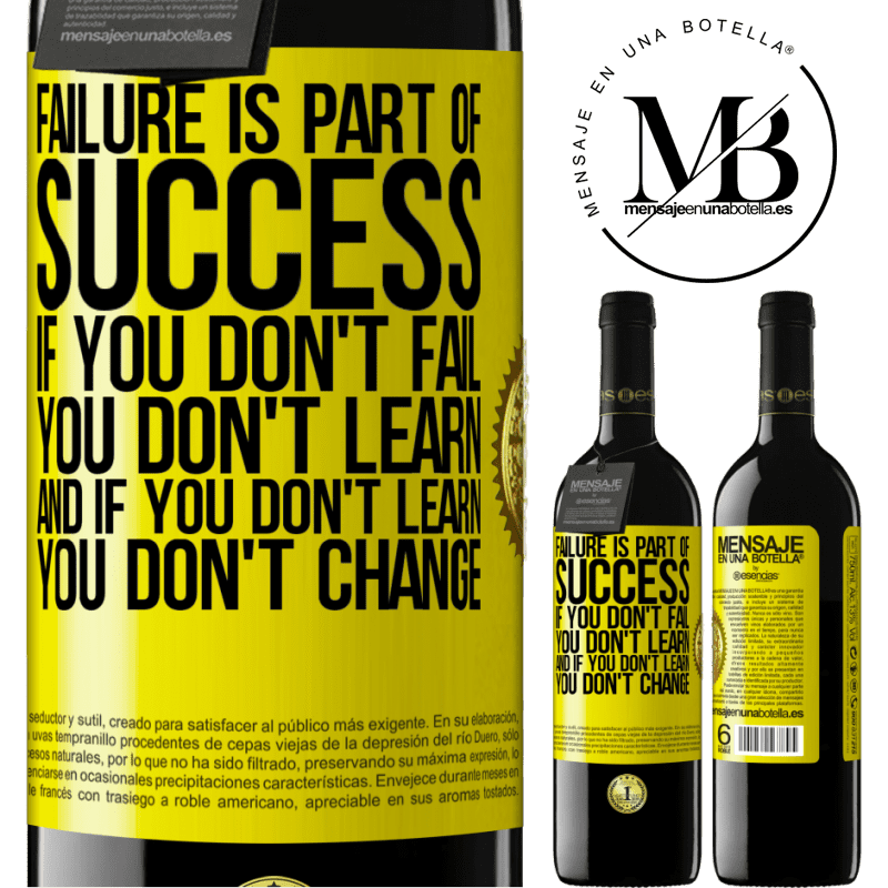24,95 € Free Shipping | Red Wine RED Edition Crianza 6 Months Failure is part of success. If you don't fail, you don't learn. And if you don't learn, you don't change Yellow Label. Customizable label Aging in oak barrels 6 Months Harvest 2019 Tempranillo
