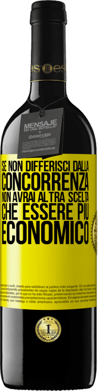 Spedizione Gratuita | Vino rosso Edizione RED MBE Riserva Se non differisci dalla concorrenza, non avrai altra scelta che essere più economico Etichetta Gialla. Etichetta personalizzabile Riserva 12 Mesi Raccogliere 2014 Tempranillo