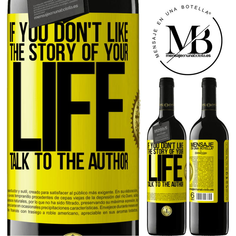 24,95 € Free Shipping | Red Wine RED Edition Crianza 6 Months If you don't like the story of your life, talk to the author Yellow Label. Customizable label Aging in oak barrels 6 Months Harvest 2019 Tempranillo