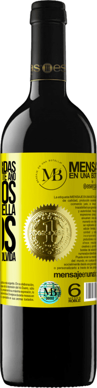 «Nunca te acuerdas de esta fecha, así que este año nos vamos a beber esta botella juntos. Verás como no se te olvida» Edición RED MBE Reserva