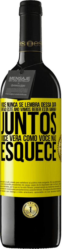 39,95 € | Vinho tinto Edição RED MBE Reserva Você nunca se lembra dessa data, então este ano vamos beber esta garrafa juntos. Você verá como você não esquece Etiqueta Amarela. Etiqueta personalizável Reserva 12 Meses Colheita 2015 Tempranillo