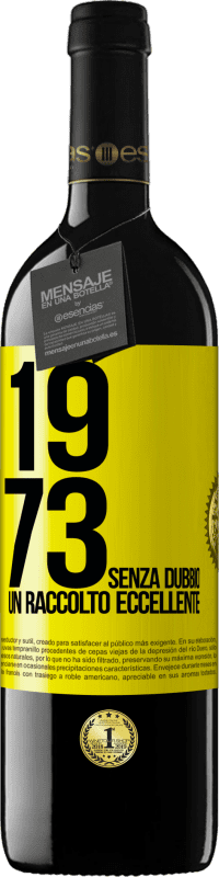 39,95 € | Vino rosso Edizione RED MBE Riserva 1973. Senza dubbio, un raccolto eccellente Etichetta Gialla. Etichetta personalizzabile Riserva 12 Mesi Raccogliere 2014 Tempranillo