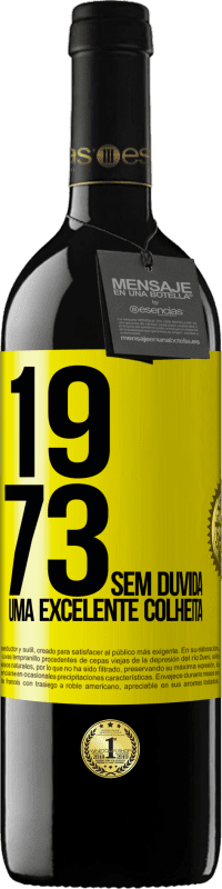 39,95 € | Vinho tinto Edição RED MBE Reserva 1973. Sem dúvida, uma excelente colheita Etiqueta Amarela. Etiqueta personalizável Reserva 12 Meses Colheita 2016 Tempranillo