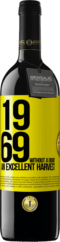 39,95 € | 红酒 RED版 MBE 预订 1969年。毫无疑问，丰收 黄色标签. 可自定义的标签 预订 12 个月 收成 2014 Tempranillo