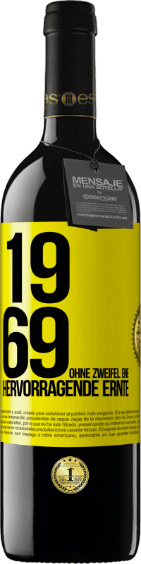 39,95 € | Rotwein RED Ausgabe MBE Reserve 1969. Ohne Zweifel eine hervorragende Ernte Gelbes Etikett. Anpassbares Etikett Reserve 12 Monate Ernte 2014 Tempranillo