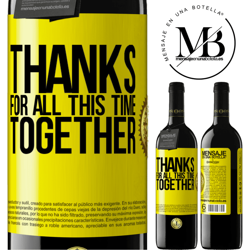 39,95 € Free Shipping | Red Wine RED Edition MBE Reserve Thanks for all this time together Yellow Label. Customizable label Reserve 12 Months Harvest 2014 Tempranillo