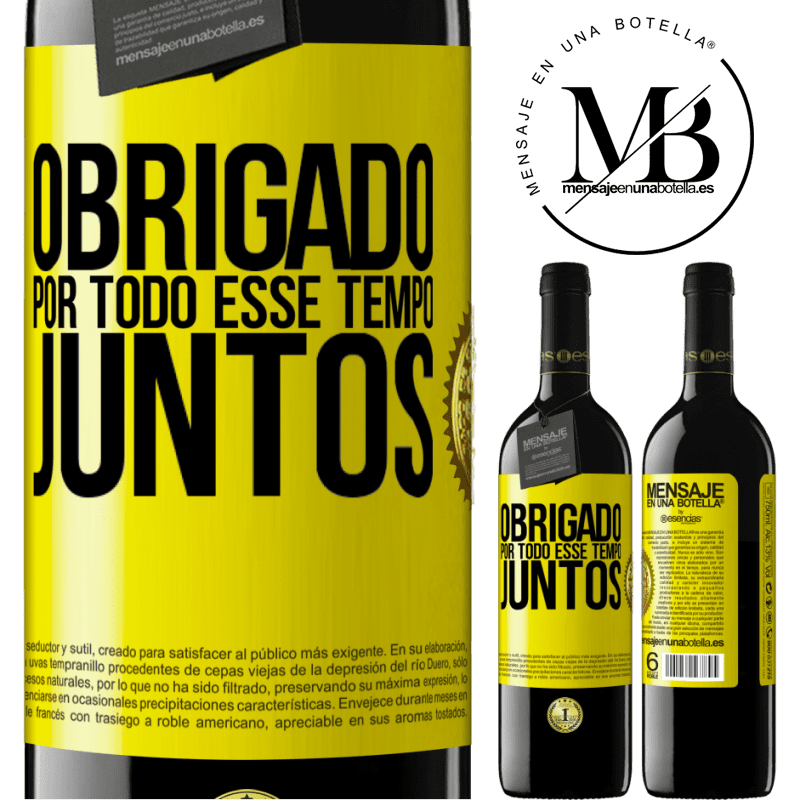 39,95 € Envio grátis | Vinho tinto Edição RED MBE Reserva Obrigado por todo esse tempo juntos Etiqueta Amarela. Etiqueta personalizável Reserva 12 Meses Colheita 2014 Tempranillo