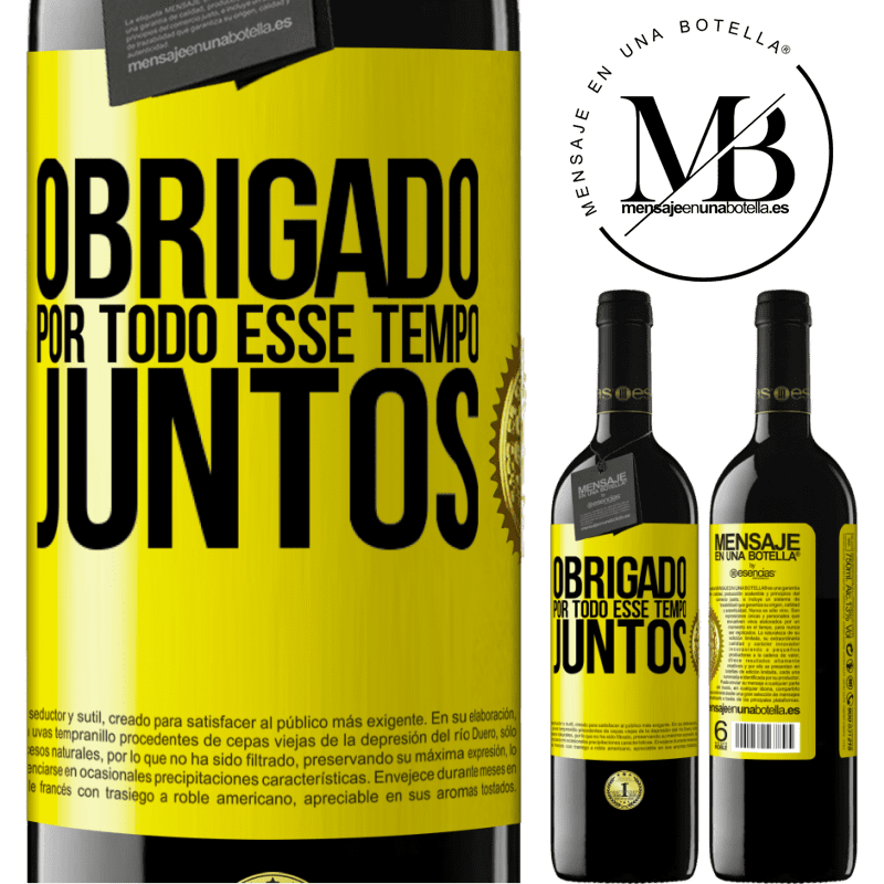 39,95 € Envio grátis | Vinho tinto Edição RED MBE Reserva Obrigado por todo esse tempo juntos Etiqueta Amarela. Etiqueta personalizável Reserva 12 Meses Colheita 2016 Tempranillo