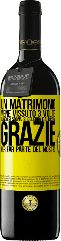 39,95 € Spedizione Gratuita | Vino rosso Edizione RED MBE Riserva Un matrimonio viene vissuto 3 volte: quando si sogna, si celebra e si ricorda. Grazie per far parte del nostro Etichetta Gialla. Etichetta personalizzabile Riserva 12 Mesi Raccogliere 2016 Tempranillo