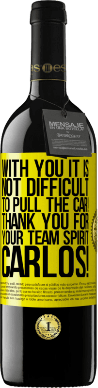 39,95 € | Красное вино Издание RED MBE Бронировать С вами не сложно вытащить машину! Спасибо за твой командный дух, Карлос! Желтая этикетка. Настраиваемая этикетка Бронировать 12 Месяцы Урожай 2016 Tempranillo