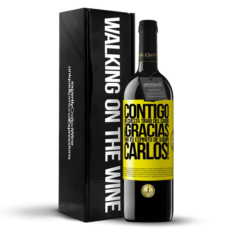 39,95 € Envío gratis | Vino Tinto Edición RED MBE Reserva Contigo no cuesta tirar del carro! Gracias por tu espíritu de equipo Carlos! Etiqueta Amarilla. Etiqueta personalizable Reserva 12 Meses Cosecha 2015 Tempranillo