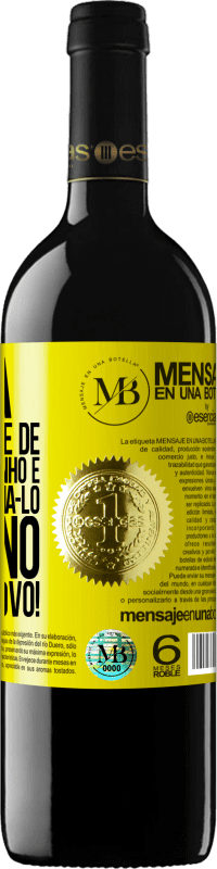 «Querida, este ano pare de chamá-lo de sonho e comece a chamá-lo de plano. Feliz Ano Novo!» Edição RED MBE Reserva