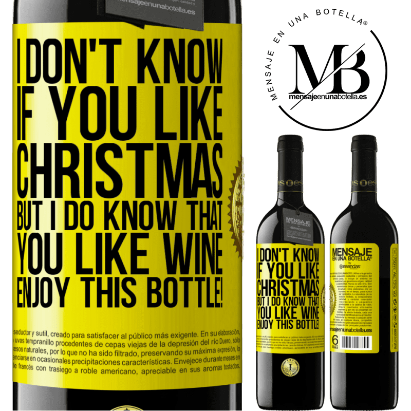 39,95 € Free Shipping | Red Wine RED Edition MBE Reserve I don't know if you like Christmas, but I do know that you like wine. Enjoy this bottle! Yellow Label. Customizable label Reserve 12 Months Harvest 2014 Tempranillo