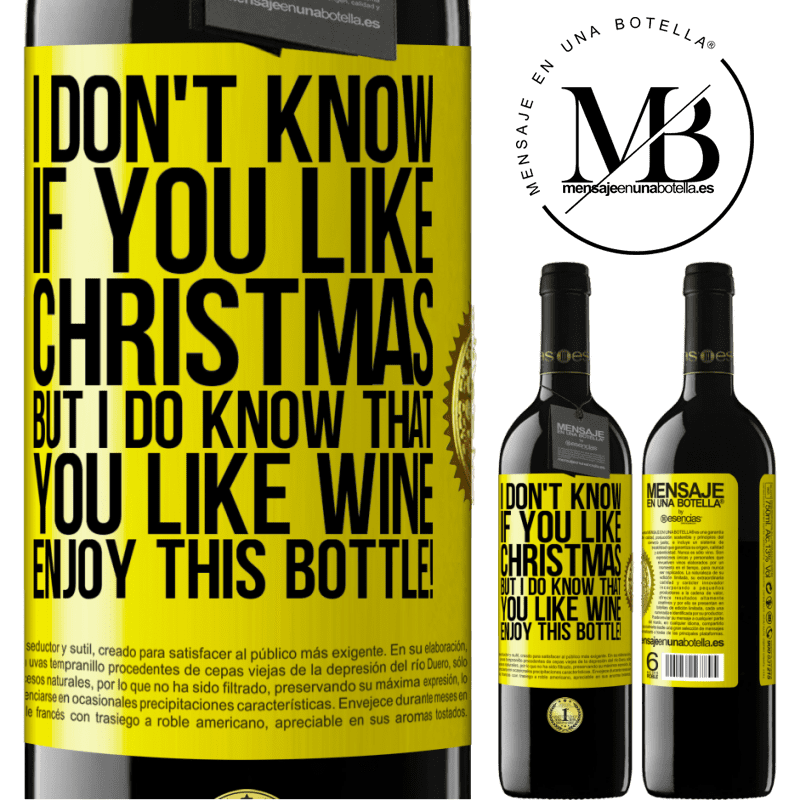 39,95 € Free Shipping | Red Wine RED Edition MBE Reserve I don't know if you like Christmas, but I do know that you like wine. Enjoy this bottle! Yellow Label. Customizable label Reserve 12 Months Harvest 2016 Tempranillo