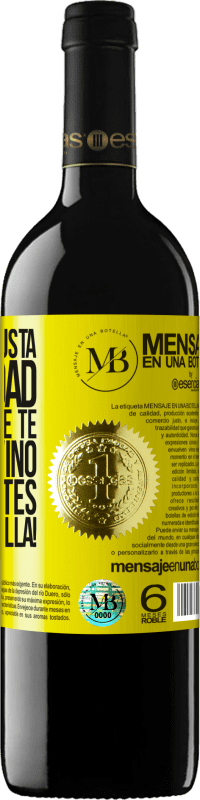 «No sé si te gusta la navidad, pero sí sé que te gusta el vino. Que disfrutes de esta botella!» Edición RED MBE Reserva