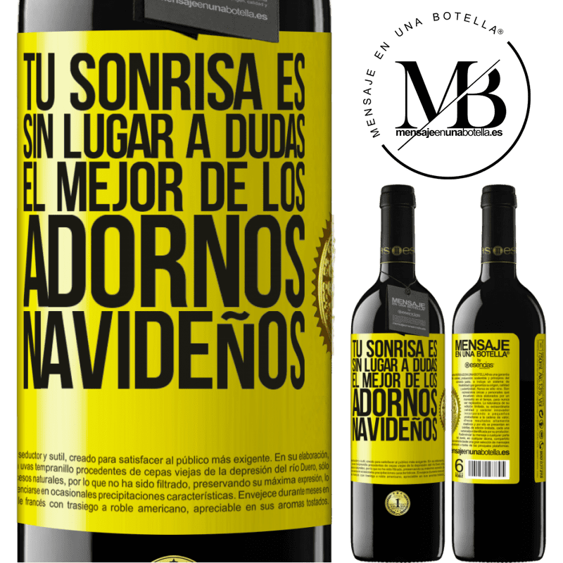 39,95 € Envío gratis | Vino Tinto Edición RED MBE Reserva Tu sonrisa es, sin lugar a dudas, el mejor de los adornos navideños Etiqueta Amarilla. Etiqueta personalizable Reserva 12 Meses Cosecha 2014 Tempranillo