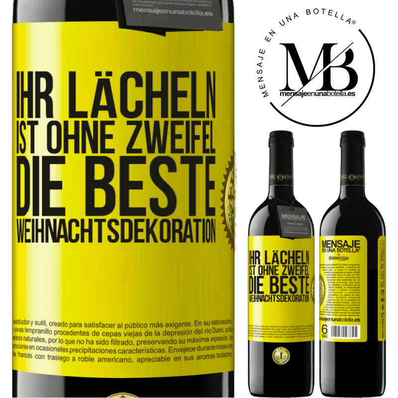 39,95 € Kostenloser Versand | Rotwein RED Ausgabe MBE Reserve Ihr Lächeln ist ohne Zweifel die beste Weihnachtsdekoration Gelbes Etikett. Anpassbares Etikett Reserve 12 Monate Ernte 2016 Tempranillo