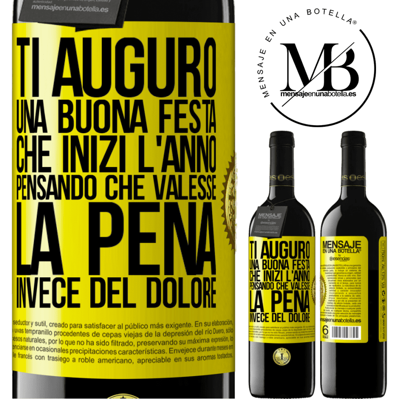 39,95 € Spedizione Gratuita | Vino rosso Edizione RED MBE Riserva Ti auguro una buona festa, che inizi l'anno pensando che valesse la pena invece del dolore Etichetta Gialla. Etichetta personalizzabile Riserva 12 Mesi Raccogliere 2014 Tempranillo