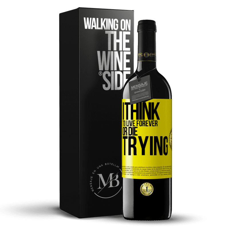 39,95 € Free Shipping | Red Wine RED Edition MBE Reserve I think to live forever, or die trying Yellow Label. Customizable label Reserve 12 Months Harvest 2014 Tempranillo