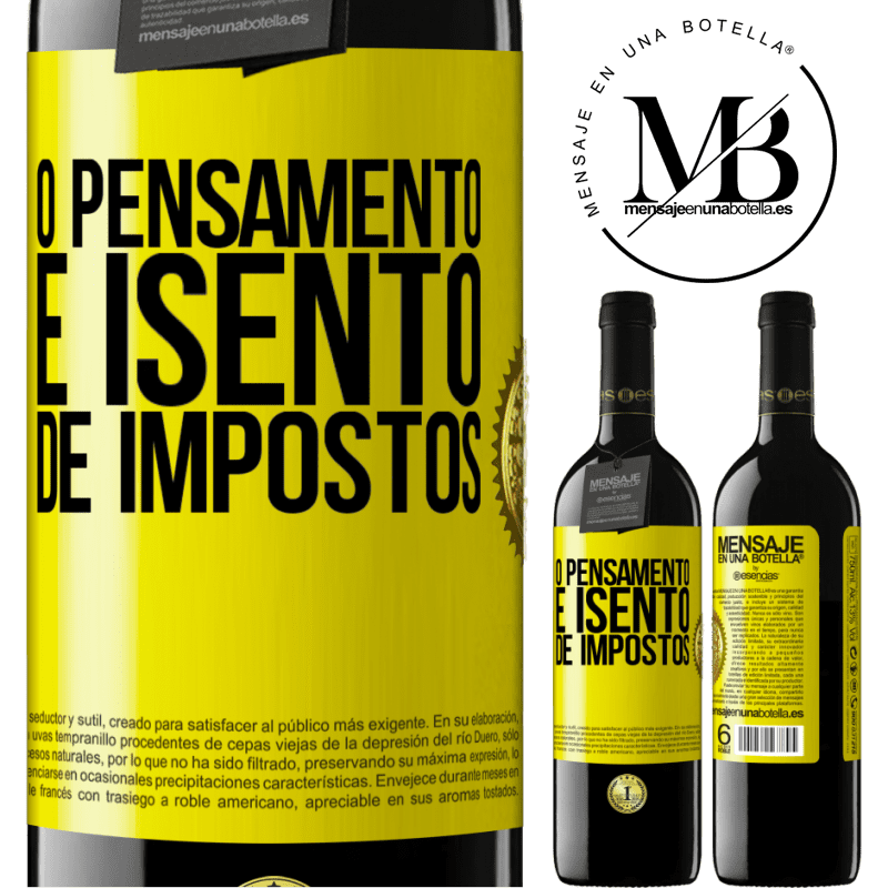 39,95 € Envio grátis | Vinho tinto Edição RED MBE Reserva O pensamento é isento de impostos Etiqueta Amarela. Etiqueta personalizável Reserva 12 Meses Colheita 2014 Tempranillo