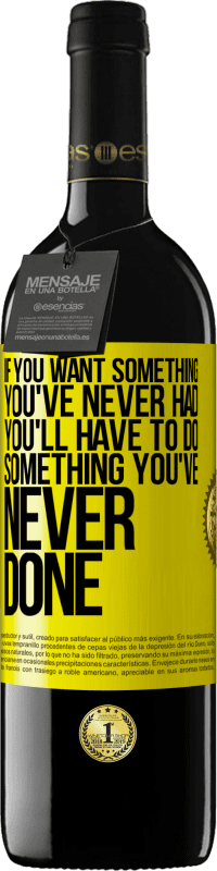39,95 € | 赤ワイン REDエディション MBE 予約する あなたが今まで持っていなかった何かが欲しいなら、あなたはあなたがやったことがない何かをしなければなりません 黄色のラベル. カスタマイズ可能なラベル 予約する 12 月 収穫 2016 Tempranillo