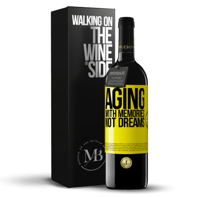 «Aging with memories, not dreams» RED Edition MBE Reserve