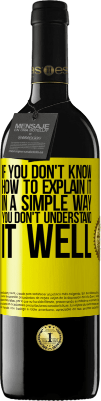 39,95 € 送料無料 | 赤ワイン REDエディション MBE 予約する それを簡単な方法で説明する方法がわからない場合、あなたはそれをよく理解していません 黄色のラベル. カスタマイズ可能なラベル 予約する 12 月 収穫 2016 Tempranillo