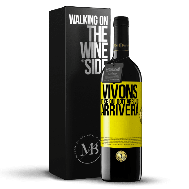 39,95 € Envoi gratuit | Vin rouge Édition RED MBE Réserve Vivons Et ce qui doit arriver, arrivera Étiquette Jaune. Étiquette personnalisable Réserve 12 Mois Récolte 2015 Tempranillo