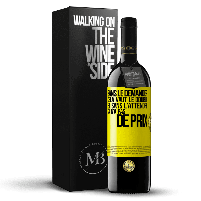 39,95 € Envoi gratuit | Vin rouge Édition RED MBE Réserve Sans le demander cela vaut le double. Et sans l'attendre ça n'a pas de prix Étiquette Jaune. Étiquette personnalisable Réserve 12 Mois Récolte 2015 Tempranillo