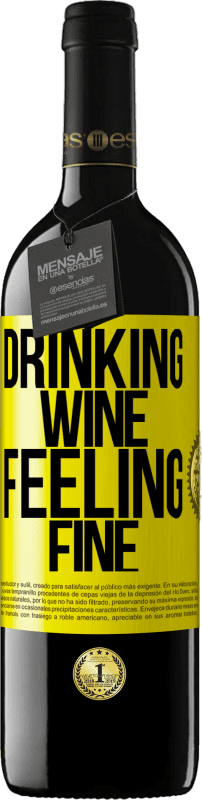 39,95 € | Red Wine RED Edition MBE Reserve Drinking wine, feeling fine Yellow Label. Customizable label Reserve 12 Months Harvest 2014 Tempranillo