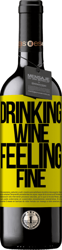 39,95 € | Vin rouge Édition RED MBE Réserve Drinking wine, feeling fine Étiquette Jaune. Étiquette personnalisable Réserve 12 Mois Récolte 2014 Tempranillo