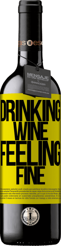 39,95 € Envoi gratuit | Vin rouge Édition RED MBE Réserve Drinking wine, feeling fine Étiquette Jaune. Étiquette personnalisable Réserve 12 Mois Récolte 2016 Tempranillo