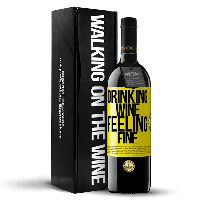 39,95 € Envío gratis | Vino Tinto Edición RED MBE Reserva Drinking wine, feeling fine Etiqueta Amarilla. Etiqueta personalizable Reserva 12 Meses Cosecha 2016 Tempranillo