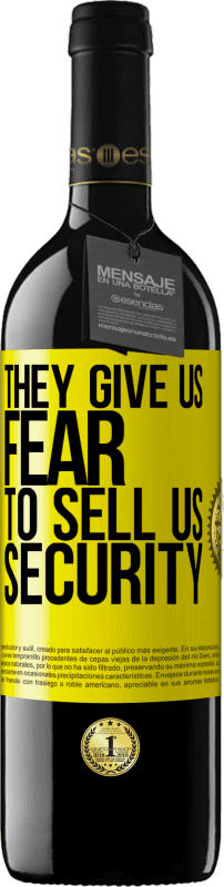 39,95 € | 赤ワイン REDエディション MBE 予約する 彼らは私たちにセキュリティを売る恐怖を与えます 黄色のラベル. カスタマイズ可能なラベル 予約する 12 月 収穫 2014 Tempranillo