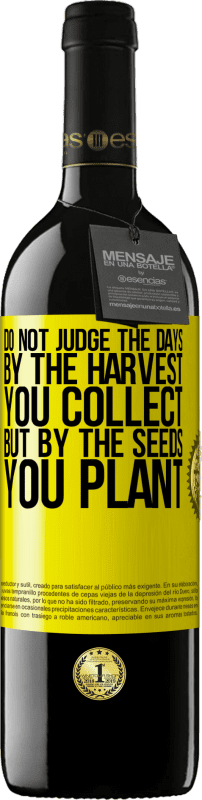 «Не судите дни по урожаю, который вы собираете, а по семенам, которые вы сажаете» Издание RED MBE Бронировать