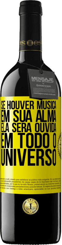 «Se houver música em sua alma, ela será ouvida em todo o universo» Edição RED MBE Reserva