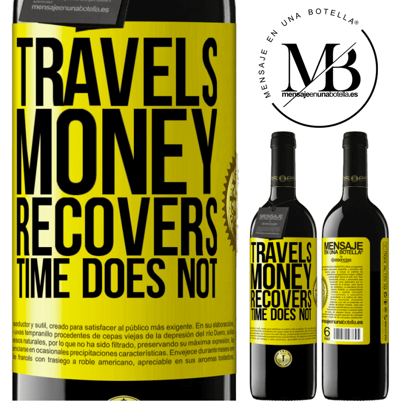 24,95 € Free Shipping | Red Wine RED Edition Crianza 6 Months Travels. Money recovers, time does not Yellow Label. Customizable label Aging in oak barrels 6 Months Harvest 2019 Tempranillo