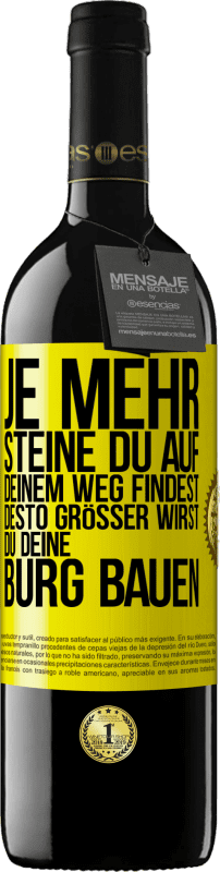 39,95 € | Rotwein RED Ausgabe MBE Reserve Je mehr Steine du auf deinem Weg findest, desto größer wirst du deine Burg bauen Gelbes Etikett. Anpassbares Etikett Reserve 12 Monate Ernte 2015 Tempranillo