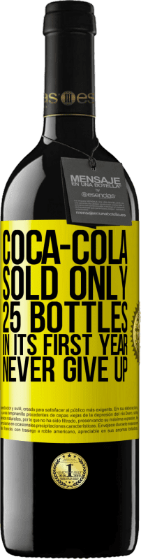 39,95 € 送料無料 | 赤ワイン REDエディション MBE 予約する コカ・コーラは、最初の年に25ボトルしか販売していませんでした。あきらめない 黄色のラベル. カスタマイズ可能なラベル 予約する 12 月 収穫 2014 Tempranillo