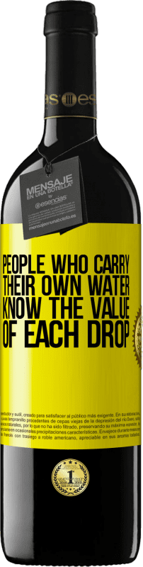 «自分の水を運ぶ人は、各ドロップの価値を知っています» REDエディション MBE 予約する