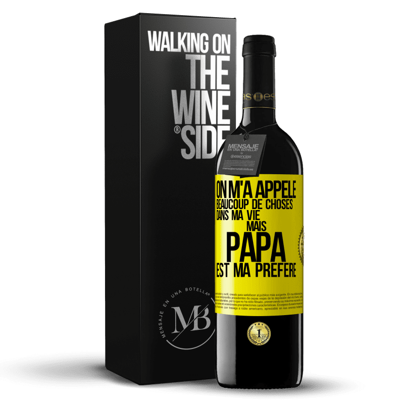 39,95 € Envoi gratuit | Vin rouge Édition RED MBE Réserve On m'a appelé beaucoup de choses dans ma vie mais papa est ma préféré Étiquette Jaune. Étiquette personnalisable Réserve 12 Mois Récolte 2016 Tempranillo