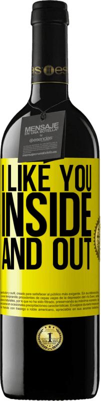 39,95 € | Red Wine RED Edition MBE Reserve I like you inside and out Yellow Label. Customizable label Reserve 12 Months Harvest 2015 Tempranillo