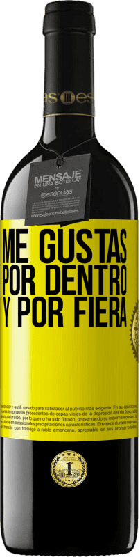 39,95 € Envío gratis | Vino Tinto Edición RED MBE Reserva Me gustas por dentro y por fiera Etiqueta Amarilla. Etiqueta personalizable Reserva 12 Meses Cosecha 2016 Tempranillo