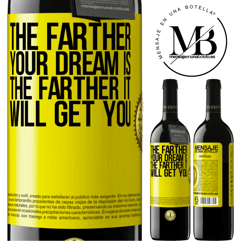 24,95 € Free Shipping | Red Wine RED Edition Crianza 6 Months The farther your dream is, the farther it will get you Yellow Label. Customizable label Aging in oak barrels 6 Months Harvest 2019 Tempranillo