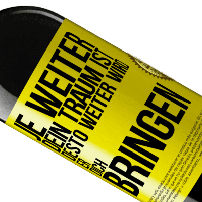 Einzigartige und Persönliche Ausdrücke. «Je weiter dein Traum ist, desto weiter wird er dich bringen» RED Ausgabe MBE Reserve