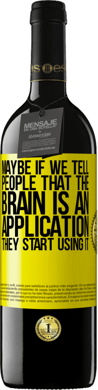 «Может быть, если мы скажем людям, что мозг - это приложение, они начнут его использовать» Издание RED MBE Бронировать