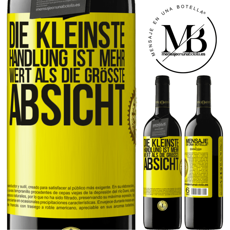 39,95 € Kostenloser Versand | Rotwein RED Ausgabe MBE Reserve Die kleinste Handlung ist mehr wert als die größte Absicht Gelbes Etikett. Anpassbares Etikett Reserve 12 Monate Ernte 2016 Tempranillo